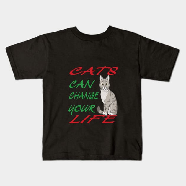 Cat can change your life Kids T-Shirt by FilaliShop